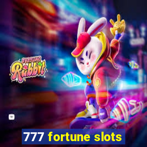 777 fortune slots